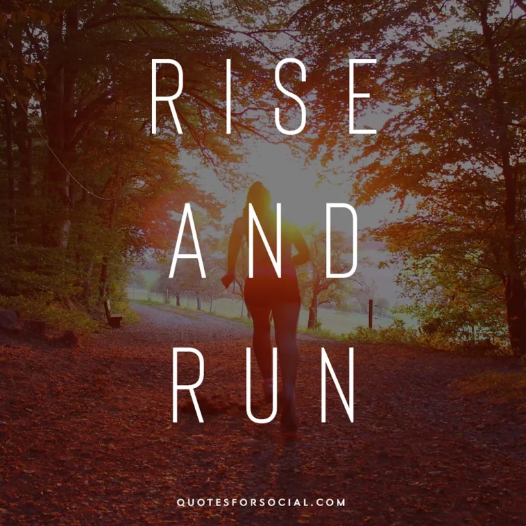 Running Quotes For Instagram - Rise and Run